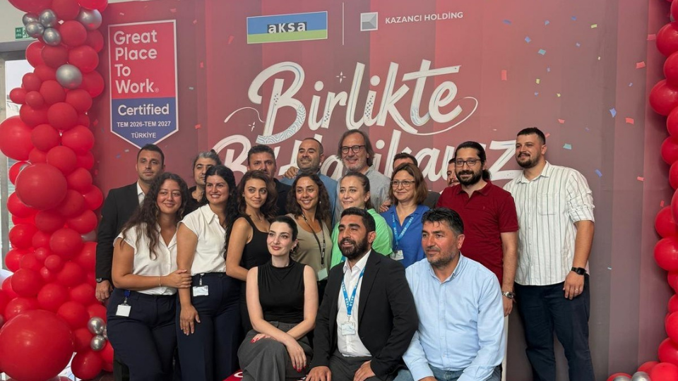 Kazancı Holding ve Aksa Grup Şirketleri’ne Great Place To Work® Sertifikası